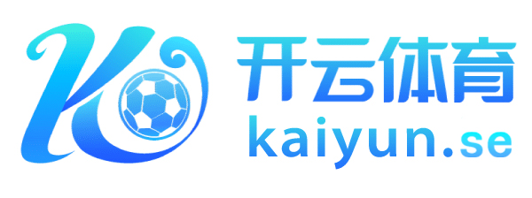 开云·体育(kaiyun)官方网站_KAIYUNSPORTS